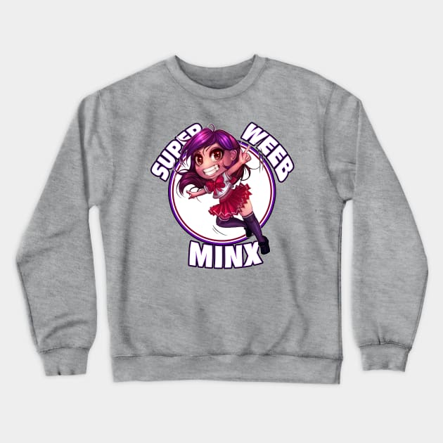 Super Weeb Minx Crewneck Sweatshirt by TheRPGMinx